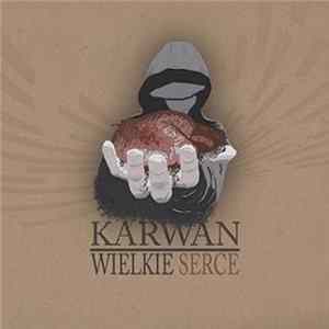Karwan - Wielkie Serce mp3