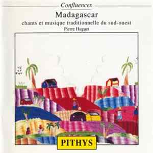 Pierre Huguet - Madagascar - Chants Et Musique Traditionelle Du Sud-Ouest (Songs Of Traditional Music From The South-West) mp3