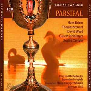 Chor Und Orchester der Bayreuther Festspiele, Hans Knappertsbusch - Wagner - Parsifal - Knappertsbusch mp3