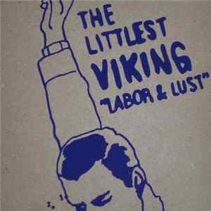 The Littlest Viking - Labor & Lust mp3