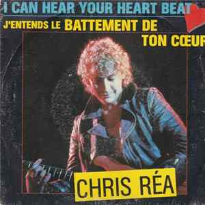 Chris Rea - I Can Hear Your Heartbeat - J'entends Le Battement De Ton Coeur mp3