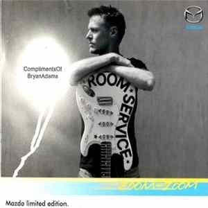 Bryan Adams - Room Service - Compliments Of Bryan Adams mp3