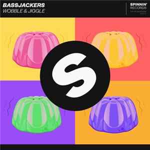 Bassjackers - Wobble & Jiggle mp3
