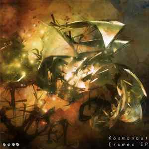 Kosmonaut - Frames EP mp3