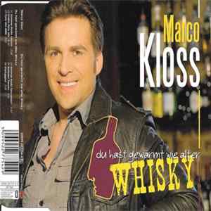 Marco Kloss - Du Hast Gewärmt Wie Alter Whisky mp3