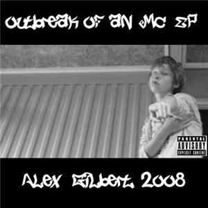 Alex Gilbert - Outbreak of an MC EP mp3