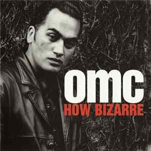 OMC - How Bizarre mp3