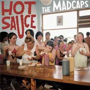 The Madcaps - Hot Sauce mp3