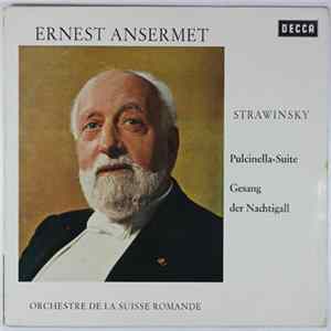 Igor Stravinsky, Ernest Ansermet, L'Orchestre De La Suisse Romande - Pulcinella Suite / Gesang Der Nachtigall mp3