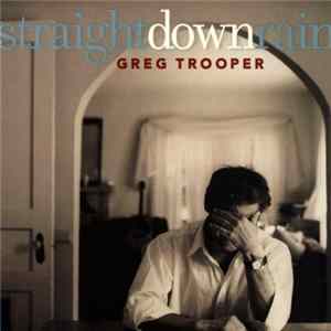 Greg Trooper - Straight Down Rain mp3