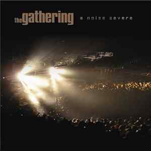 The Gathering - A Noise Severe mp3
