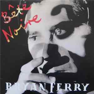 Bryan Ferry - Bête Noire mp3