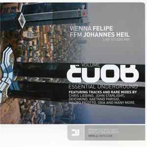 Felipe / Johannes Heil - Essential Underground Vol. 08: Vienna / FFM mp3
