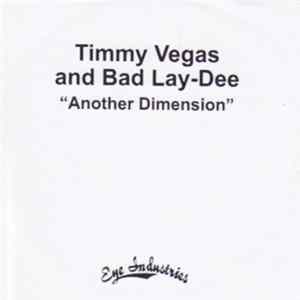 Timmy Vegas & Bad Lay-Dee - Another Dimension mp3
