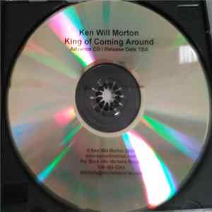 Ken Will Morton - King Of Coming Around mp3