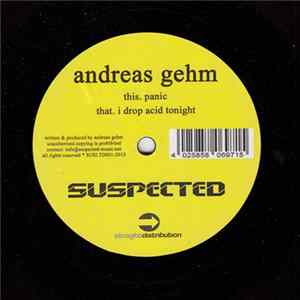 Andreas Gehm - Panic / I Drop Acid Tonight mp3