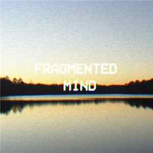 Notclinical - Fragmented Mind mp3