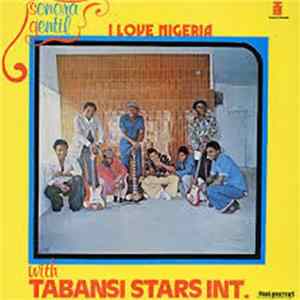Sonora Gentil & Tabansi Stars International - I Love Nigeria mp3