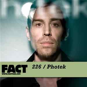 Photek - FACT Mix 226 mp3