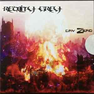Reality Grey - Day Zero mp3