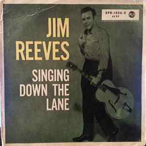 Jim Reeves - Singing Down The Lane mp3