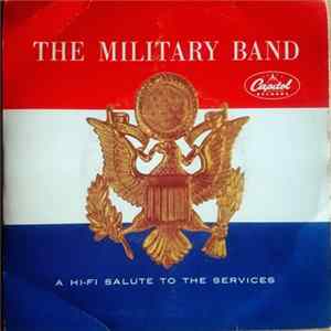 The Concert Arts Symphonic Band - A Hi-Fi Salute To The Services mp3