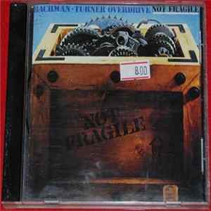 Bachman-Turner Overdrive - Not Fragile mp3