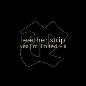 Leæther Strip - Yes I'm Limited VIII mp3