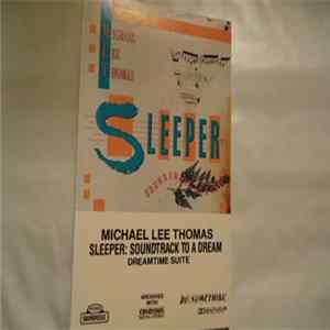Michael Lee Thomas - Sleeper: Soundtrack To A Dream mp3