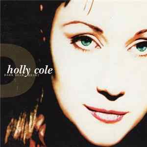 Holly Cole - Dark Dear Heart mp3