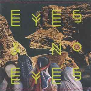 Eyes & No Eyes - Eyes & No Eyes mp3