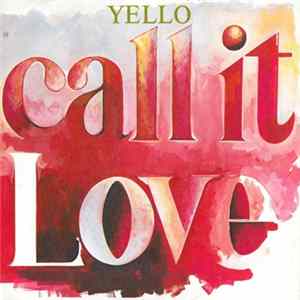 Yello - Call It Love mp3