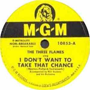 The Three Flames - I Don't Want To Take A Chance mp3