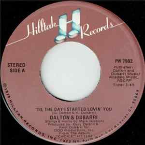 Dalton & Dubarri - 'Til The Day I Started Lovin' You mp3