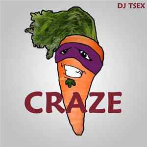 T Sex - Craze mp3