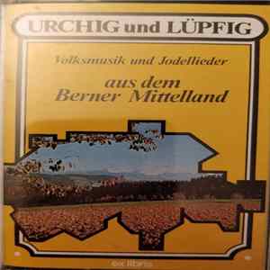 Various - Volksmusik Und Jodellieder Aus Dem Berner Mittelland mp3