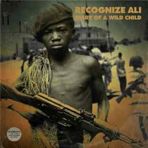 Recognize Ali - Diary Of A Wild Child mp3