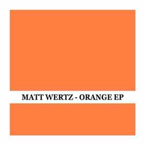 Matt Wertz - Orange mp3