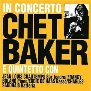 The Chet Baker Quintet - In Concerto mp3
