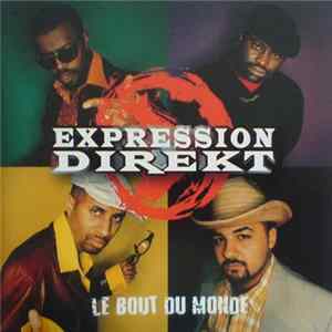 Expression Direkt - Le Bout Du Monde mp3