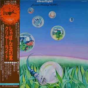 Clearlight - Forever Blowing Bubbles mp3