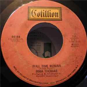 Irma Thomas - Full Time Woman / She's Taken My Part mp3