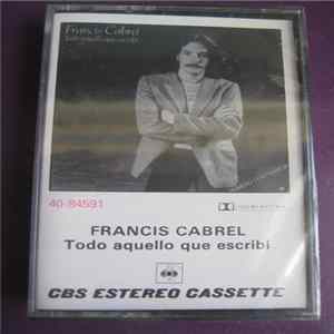 Francis Cabrel - Todo Aquello Que Escribi mp3