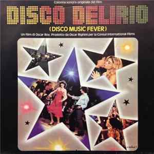 Various - Disco Delirio (Disco Music Fever) (Colonna Sonora Originale Del Film) mp3