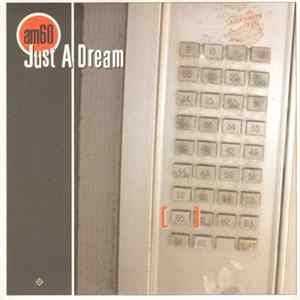 AM60 - Just A Dream mp3