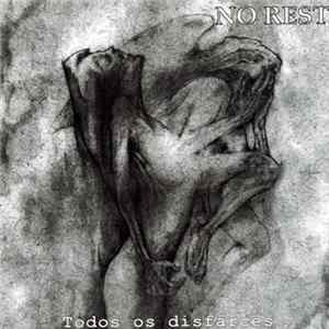 No Rest - Todos Os Disfarces-All The Disguises mp3