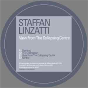 Staffan Linzatti - View From The Collapsing Centre mp3