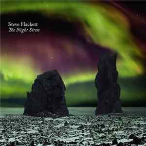 Steve Hackett - The Night Siren mp3