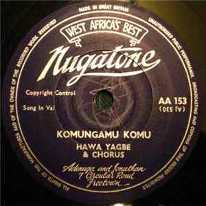 Hawa Yagbe & Chorus - Komungamu Komu / Mbe Kasa mp3