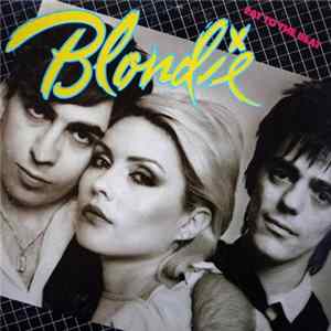 Blondie - Eat To The Beat mp3